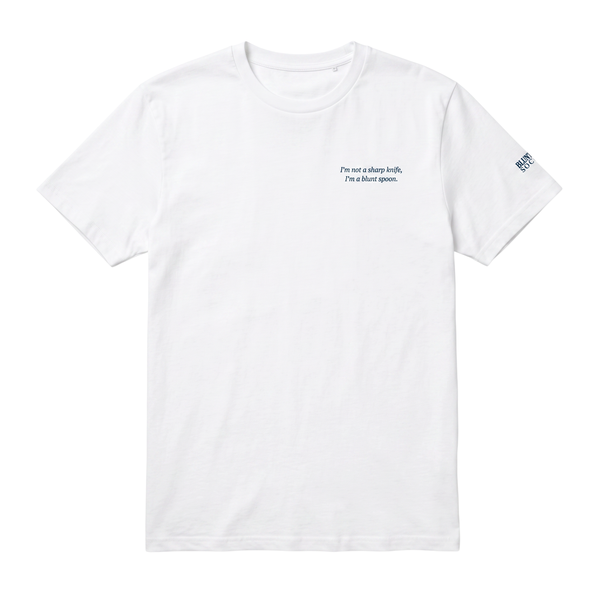 Blunt Spoon Society white organic cotton t-shirt with a small chest quote and branded sleeve detail